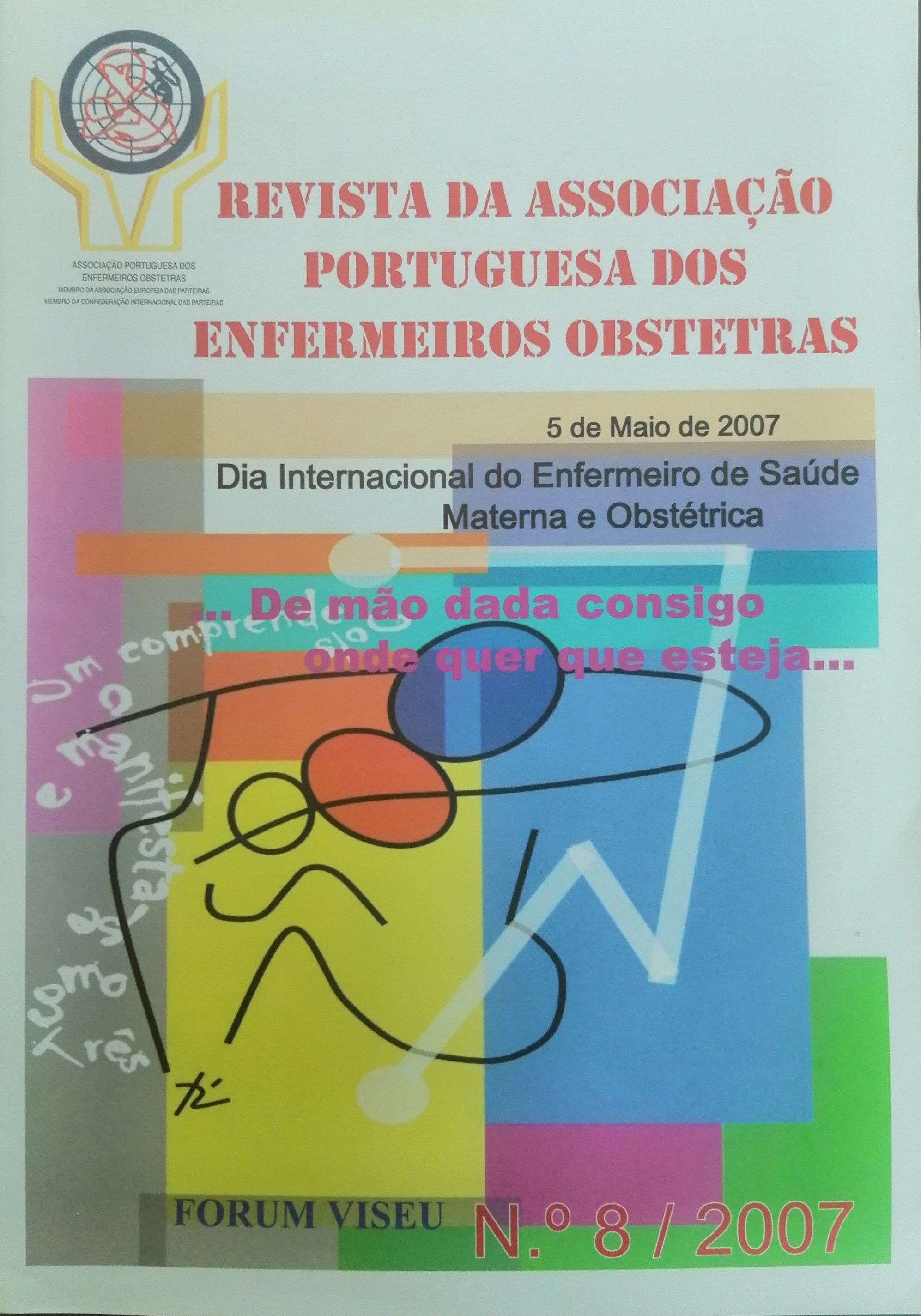 					Ver N.º 8 (2007): Revista da Associação Portuguesa de Enfermeiros Obstetras
				